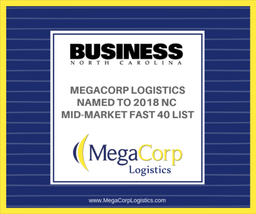 MegaCorp Logistics Named to 2018 NC Mid-Market Fast 40 List
