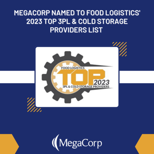 Food Logistics Names MegaCorp as Recipient of 2023 Top 3PL & Cold Storage Providers Award